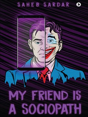 cover image of My Friend Is A Sociopath